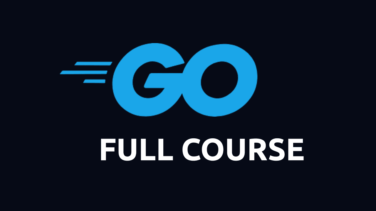 Golang Full Course